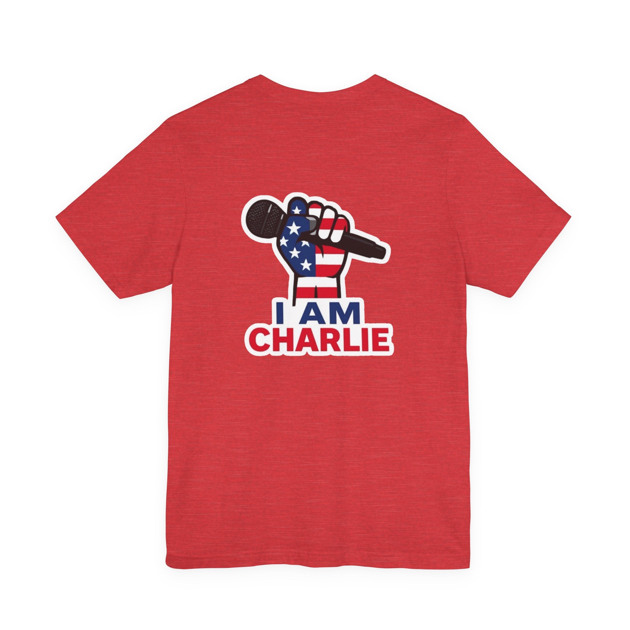 I AM CHARLIE Patriotic T-Shirt
