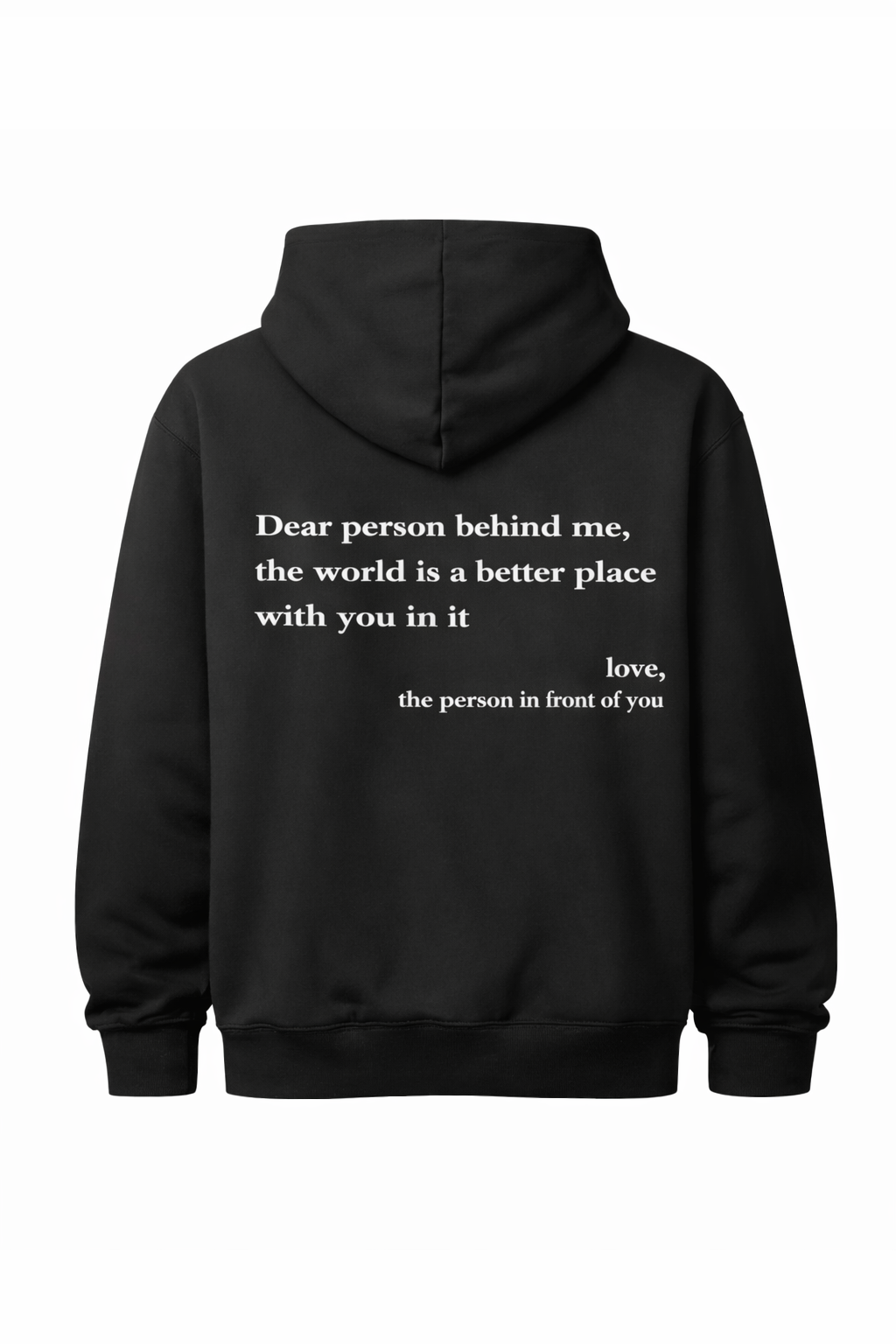 Dear Person Behind Me (You are enough) Hoodie