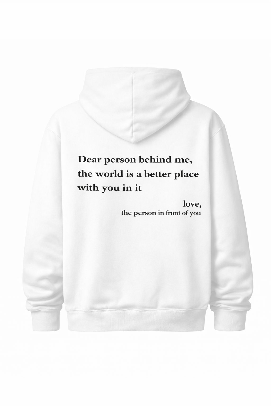 Dear Person Behind Me (You are enough) Hoodie